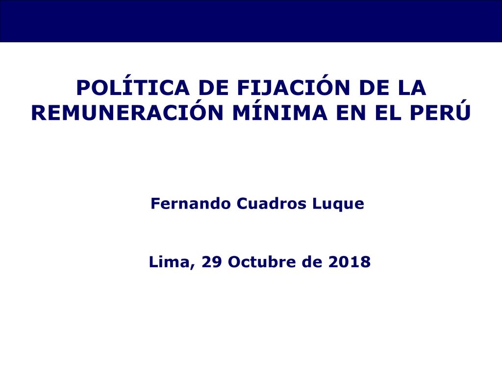 POLÍTICA DE FIJACIÓN DE LA REMUNERACIÓN MÍNIMA EN EL PERÚ