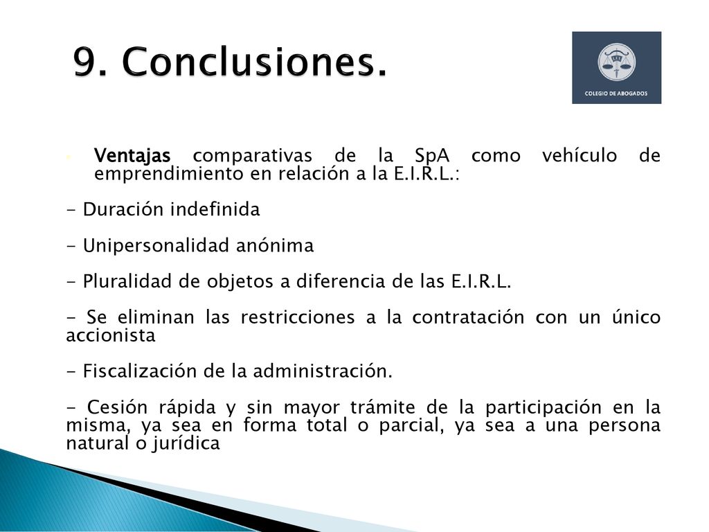 9. Conclusiones. Ventajas comparativas de la SpA como vehículo de emprendimiento en relación a la E.I.R.L.: