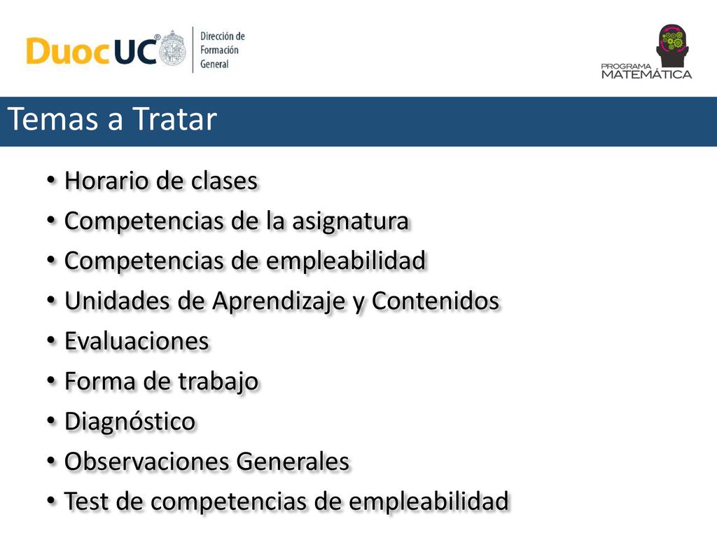 Temas a Tratar Horario de clases Competencias de la asignatura