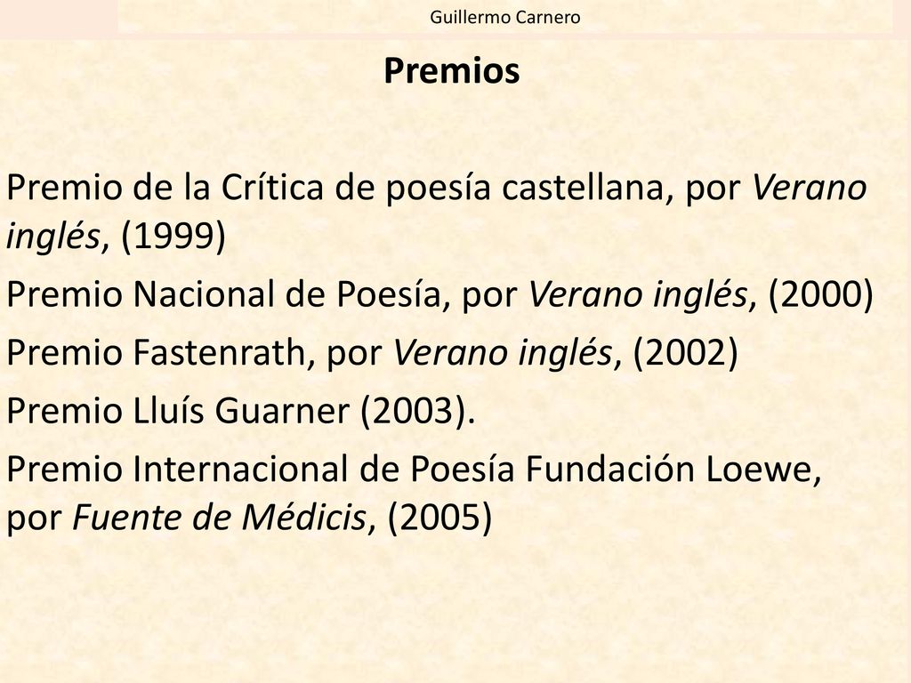 Premio de la Crítica de poesía castellana, por Verano inglés, (1999)