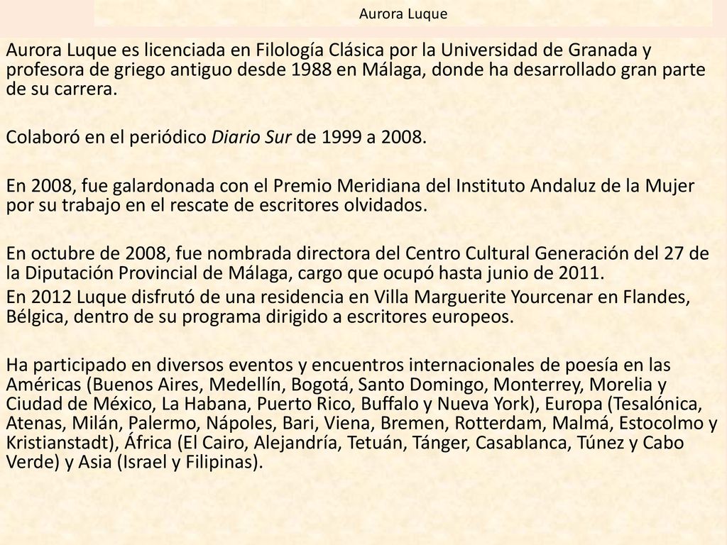 Colaboró en el periódico Diario Sur de 1999 a