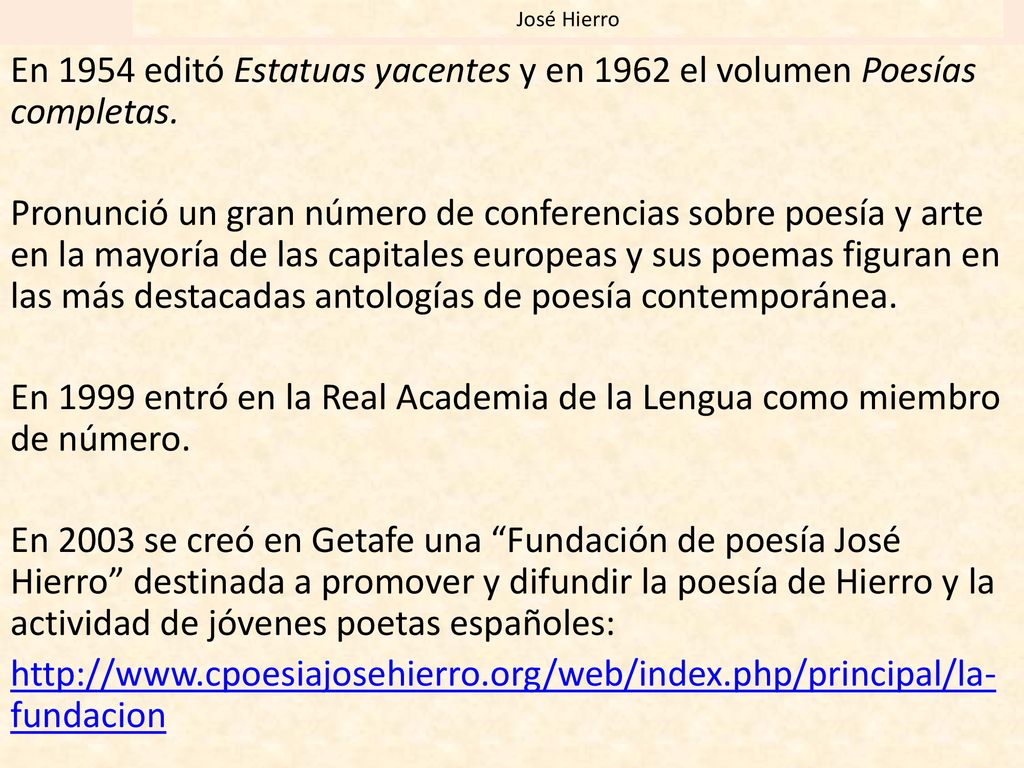 En 1999 entró en la Real Academia de la Lengua como miembro de número.