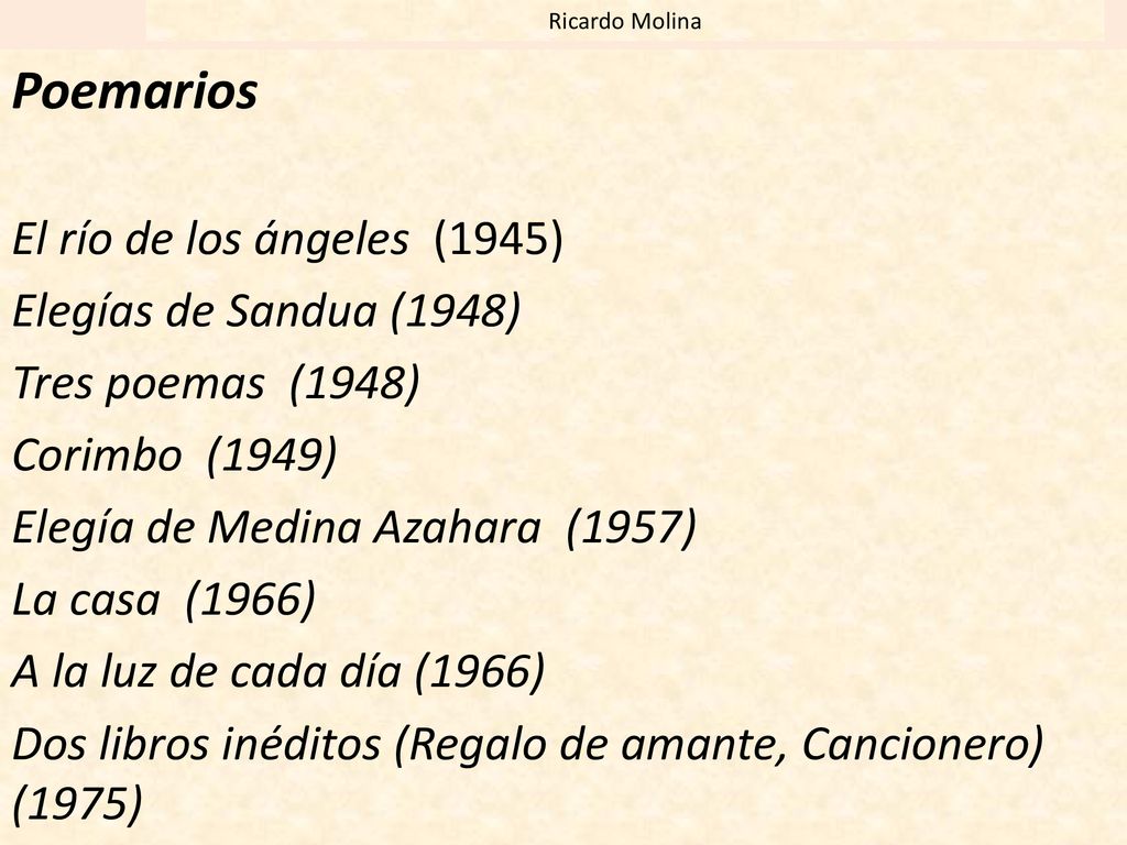Poemarios El río de los ángeles (1945) Elegías de Sandua (1948)