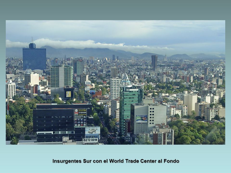 Insurgentes Sur con el World Trade Center al Fondo
