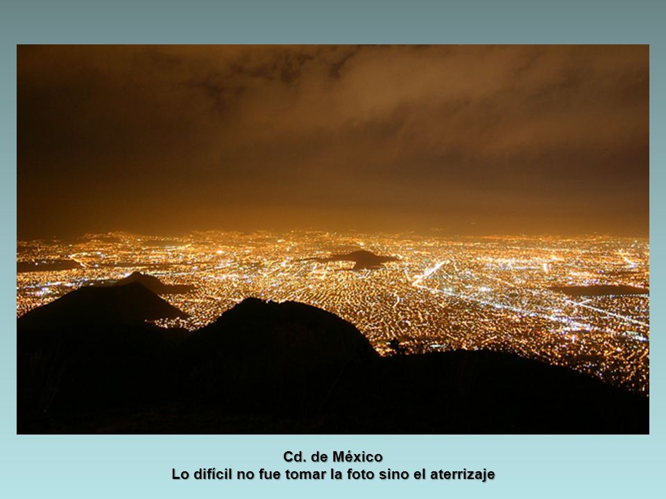 Lo difícil no fue tomar la foto sino el aterrizaje