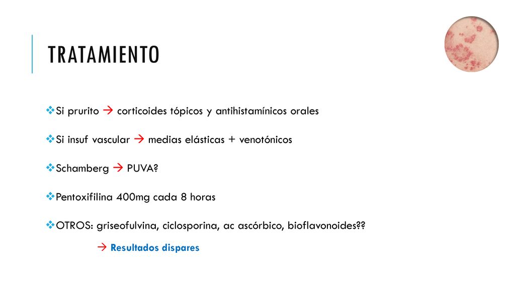 tratamiento Si prurito  corticoides tópicos y antihistamínicos orales