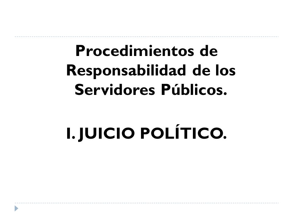 Procedimientos de Responsabilidad de los Servidores Públicos.