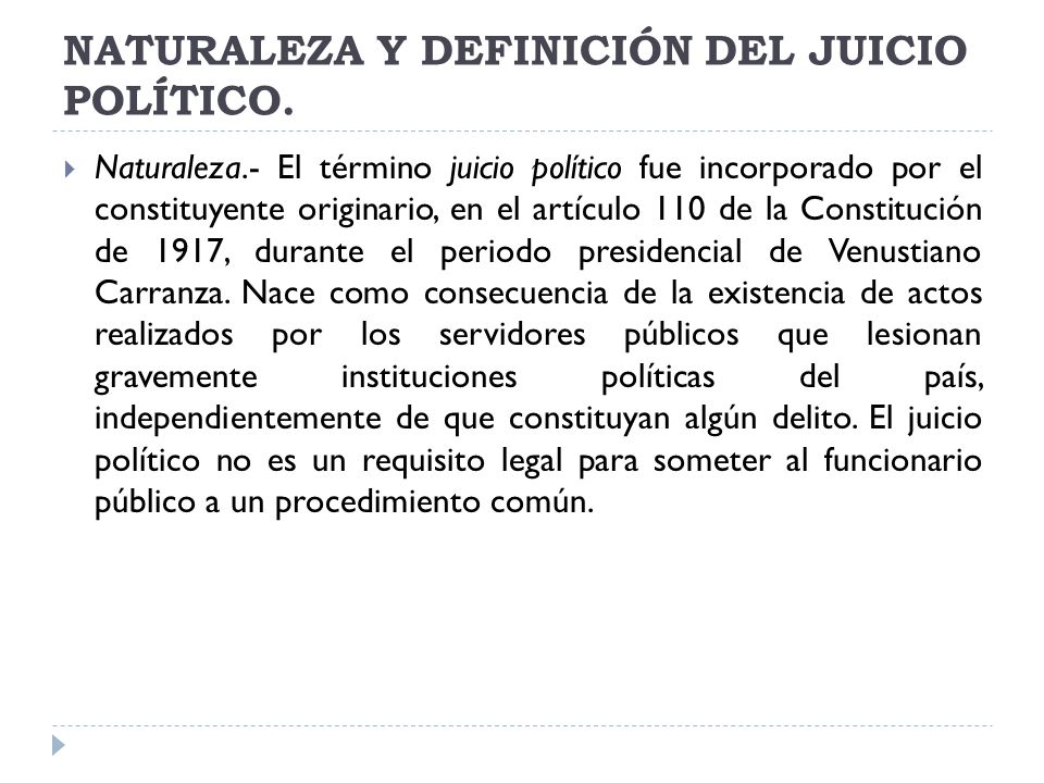 NATURALEZA Y DEFINICIÓN DEL JUICIO POLÍTICO.