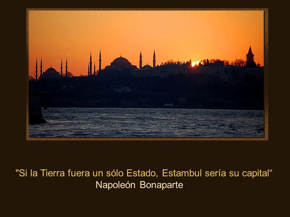 Si la Tierra fuera un sólo Estado, Estambul sería su capital