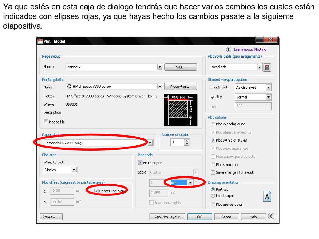 Ya que estés en esta caja de dialogo tendrás que hacer varios cambios los cuales están indicados con elipses rojas, ya que hayas hecho los cambios pasate a la siguiente diapositiva.