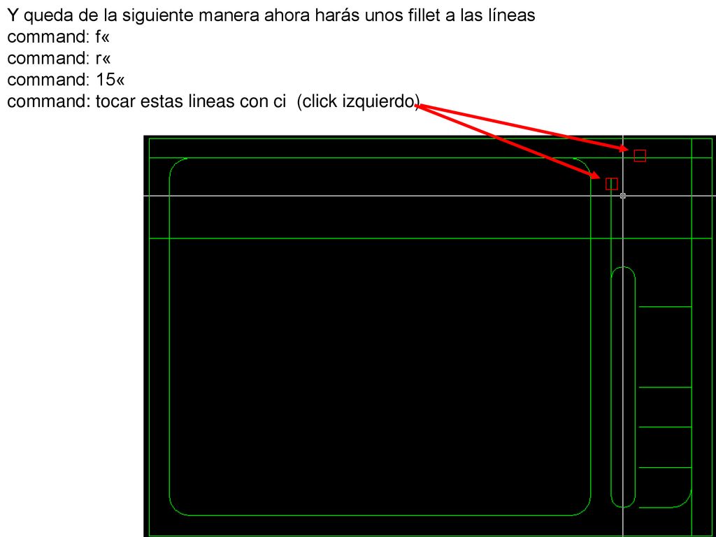 Y queda de la siguiente manera ahora harás unos fillet a las líneas command: f« command: r« command: 15« command: tocar estas lineas con ci (click izquierdo)