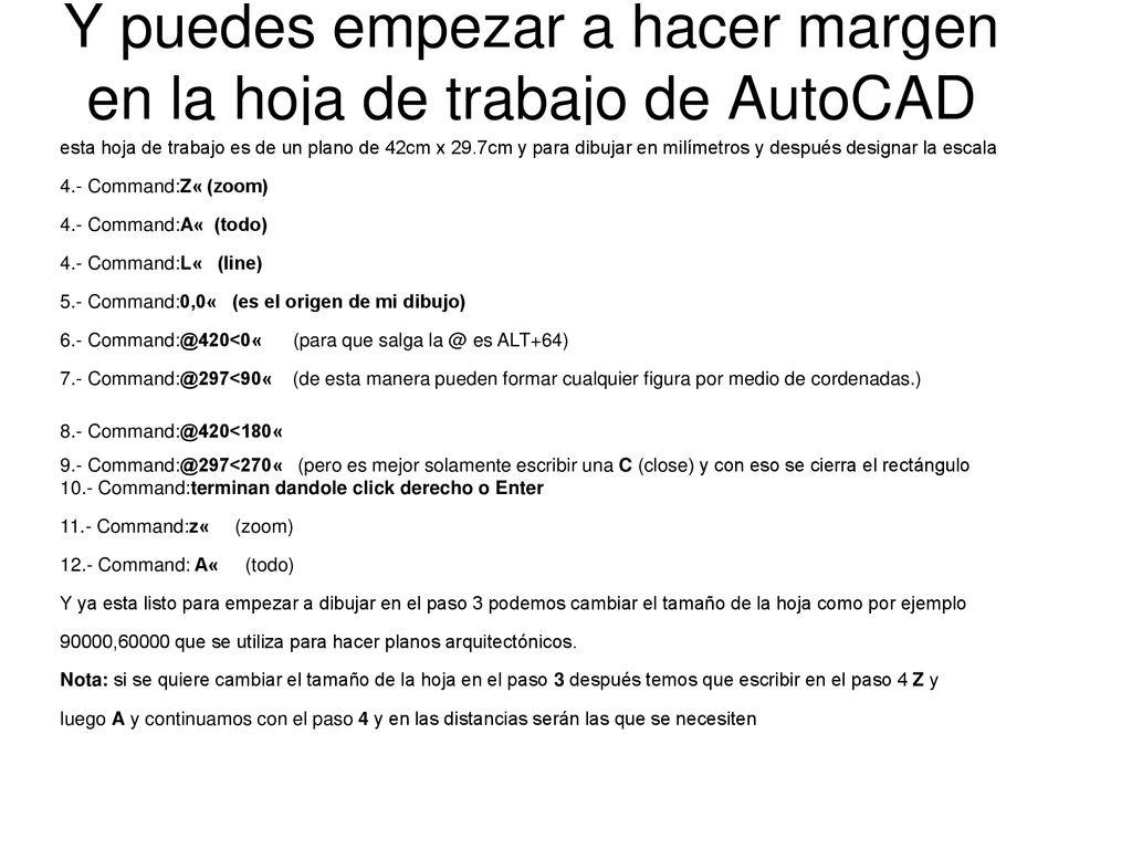 Y puedes empezar a hacer margen en la hoja de trabajo de AutoCAD