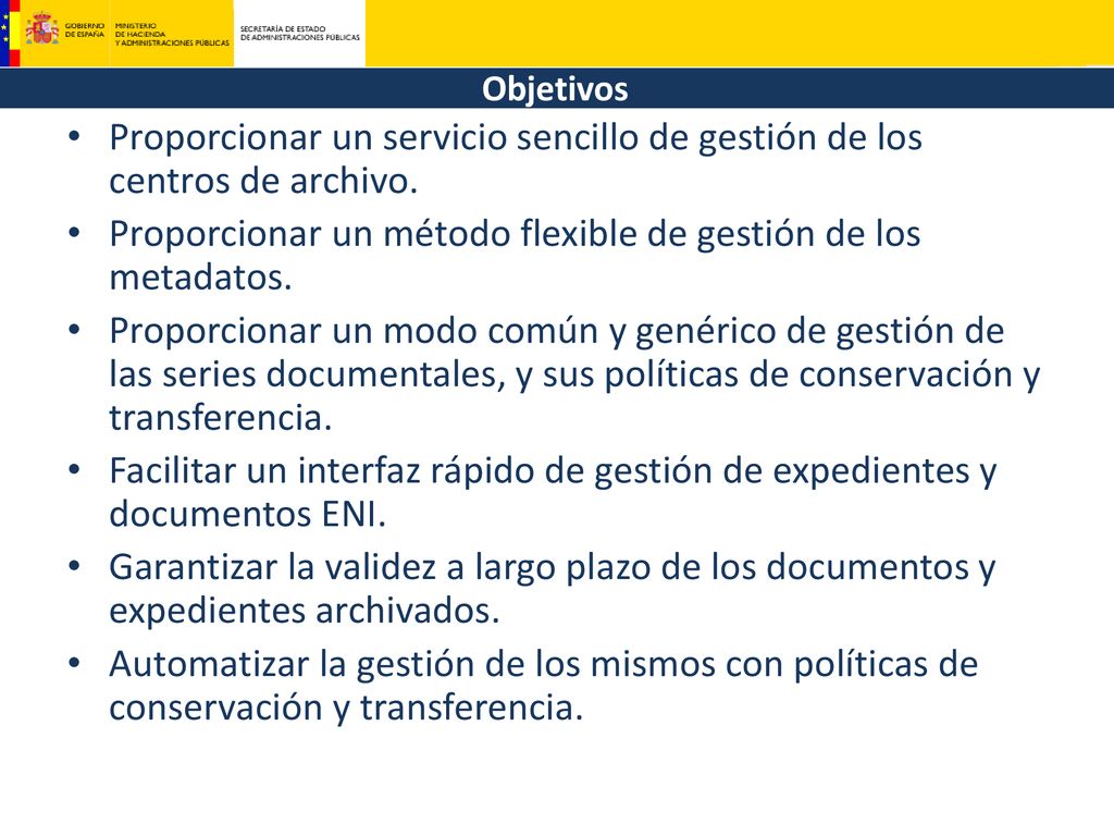 Proporcionar un método flexible de gestión de los metadatos.