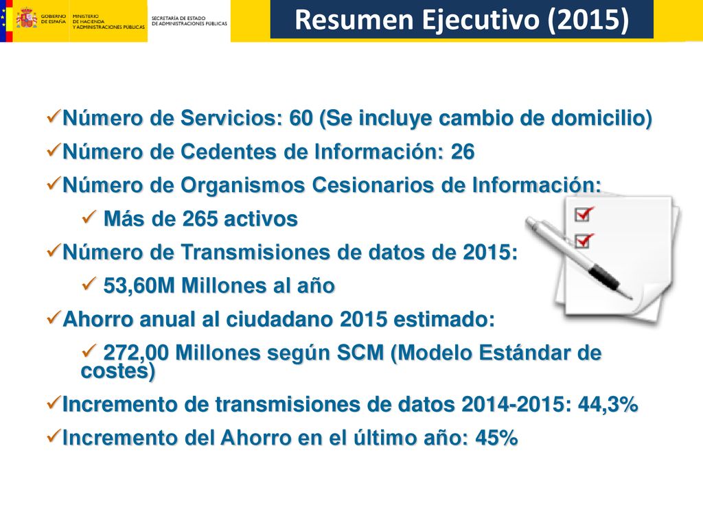 Resumen Ejecutivo (2015) Número de Servicios: 60 (Se incluye cambio de domicilio) Número de Cedentes de Información: 26.