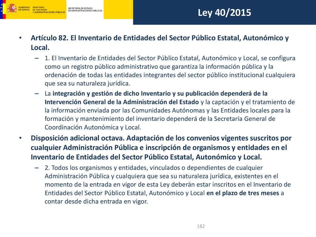 Ley 40/2015 Artículo 82. El Inventario de Entidades del Sector Público Estatal, Autonómico y Local.