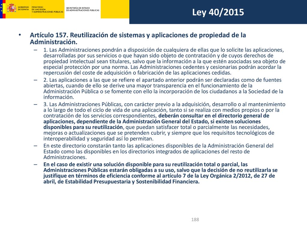 Ley 40/2015 Artículo 157. Reutilización de sistemas y aplicaciones de propiedad de la Administración.
