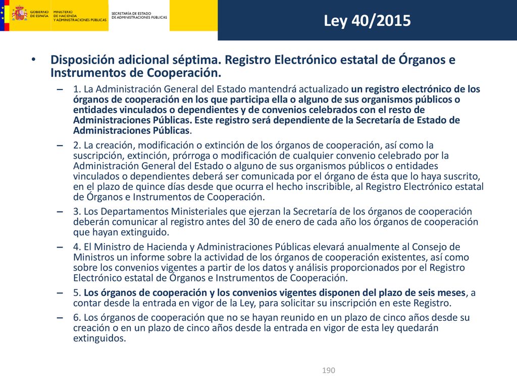 Ley 40/2015 Disposición adicional séptima. Registro Electrónico estatal de Órganos e Instrumentos de Cooperación.