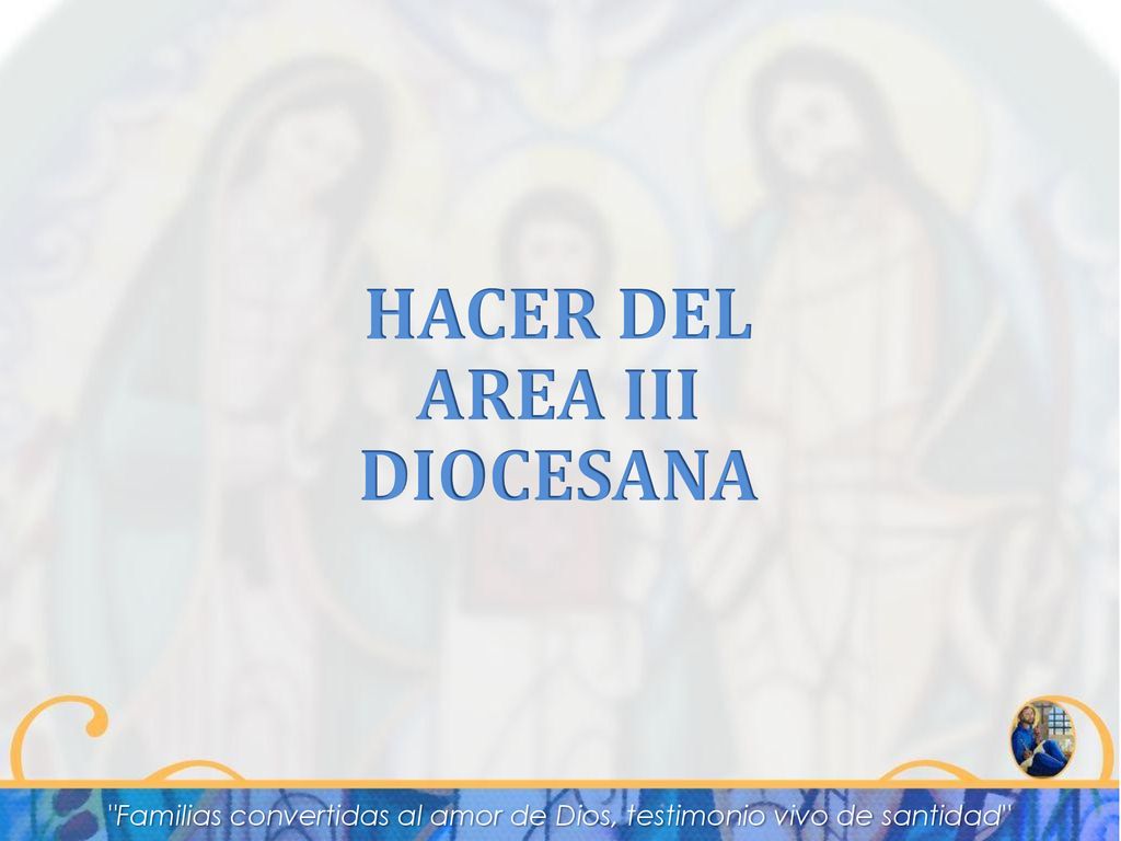 Familias convertidas al amor de Dios, testimonio vivo de santidad