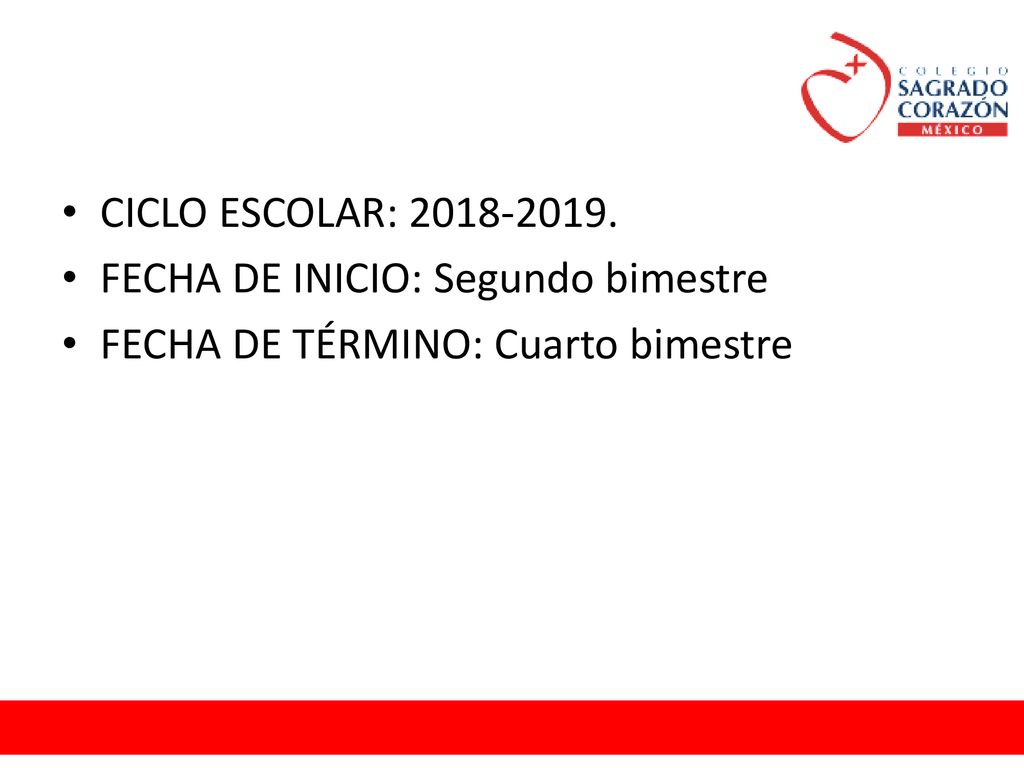 CICLO ESCOLAR: FECHA DE INICIO: Segundo bimestre FECHA DE TÉRMINO: Cuarto bimestre