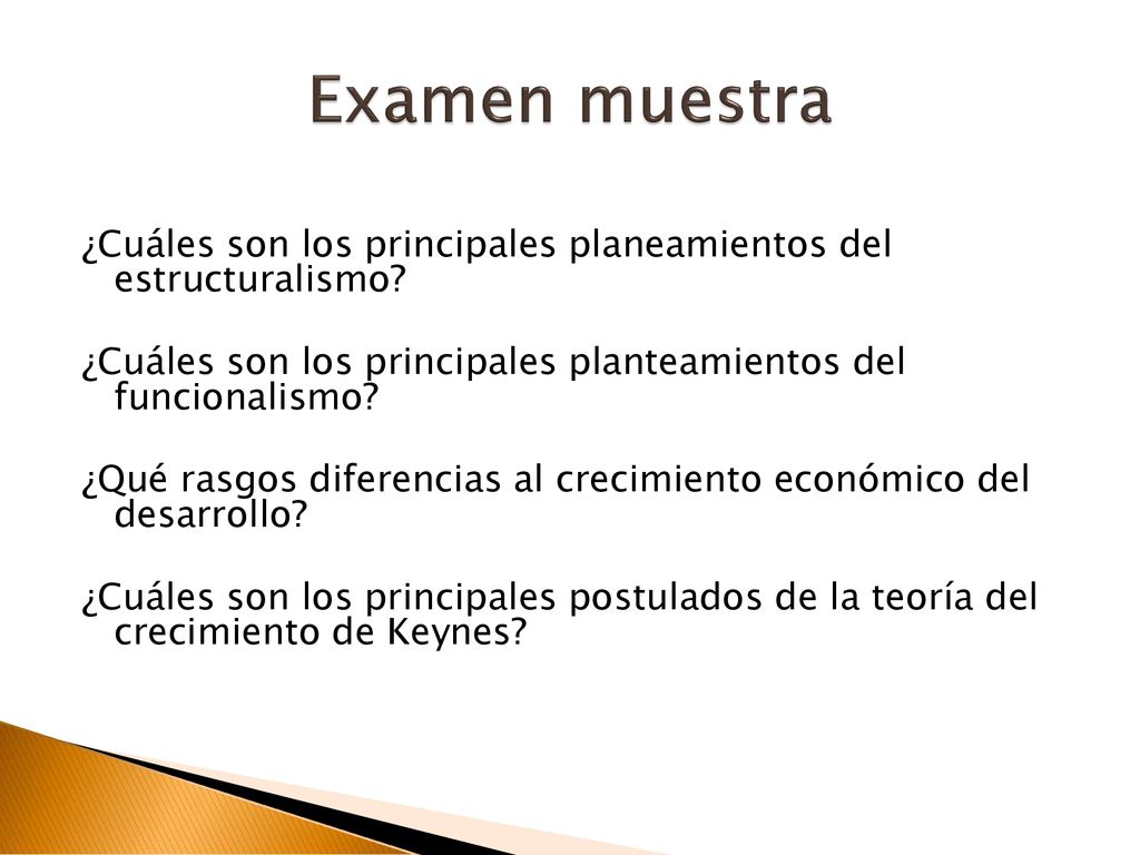 Examen muestra ¿Cuáles son los principales planeamientos del estructuralismo ¿Cuáles son los principales planteamientos del funcionalismo