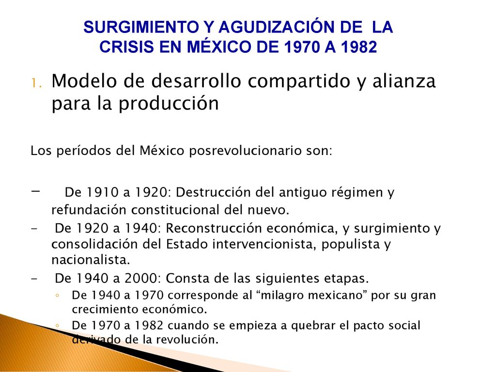 SURGIMIENTO Y AGUDIZACIÓN DE LA CRISIS EN MÉXICO DE 1970 A 1982