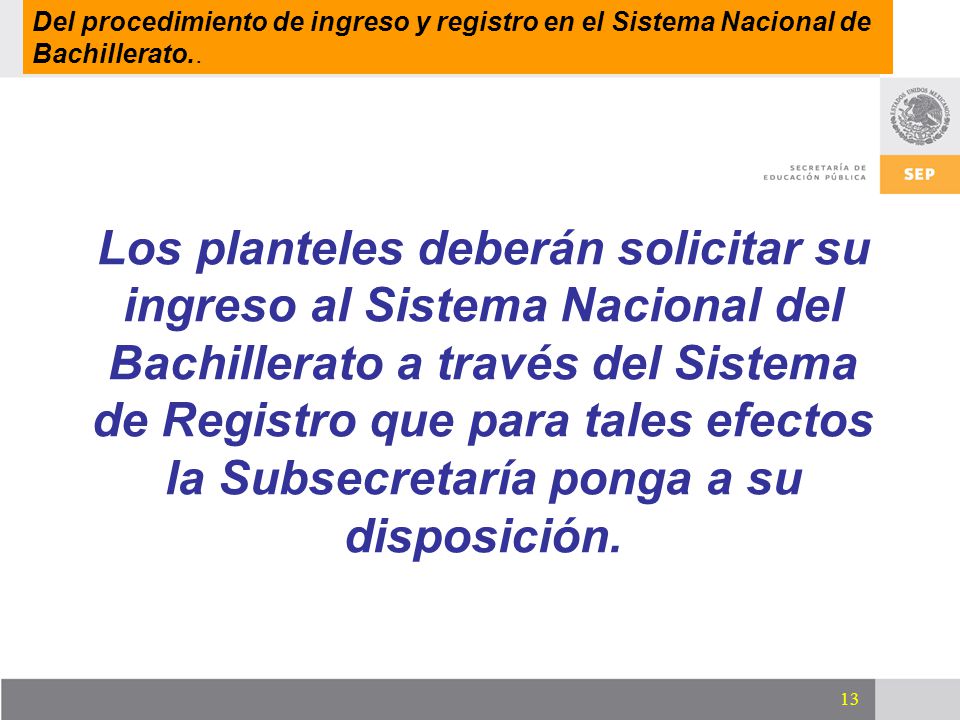 Del procedimiento de ingreso y registro en el Sistema Nacional de Bachillerato..