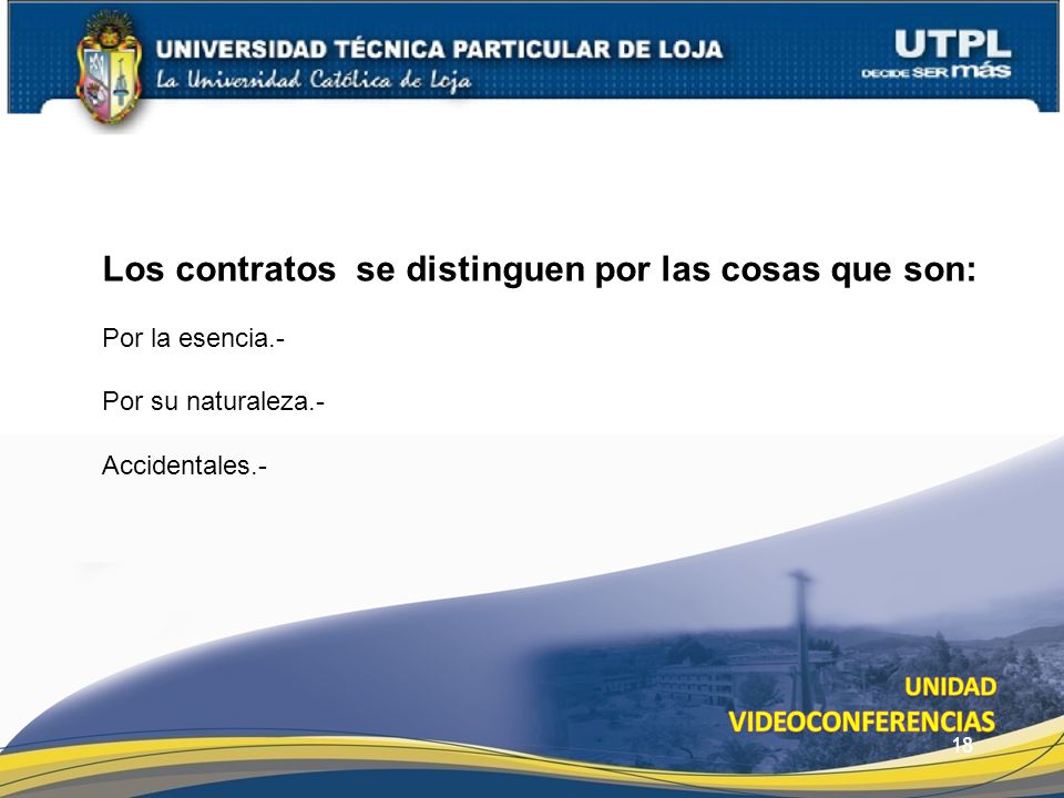 Los contratos se distinguen por las cosas que son: