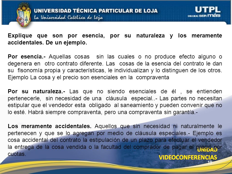 utpl Explique que son por esencia, por su naturaleza y los meramente accidentales. De un ejemplo.