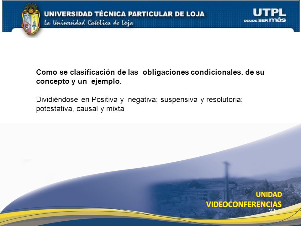 utpl Como se clasificación de las obligaciones condicionales. de su concepto y un ejemplo.