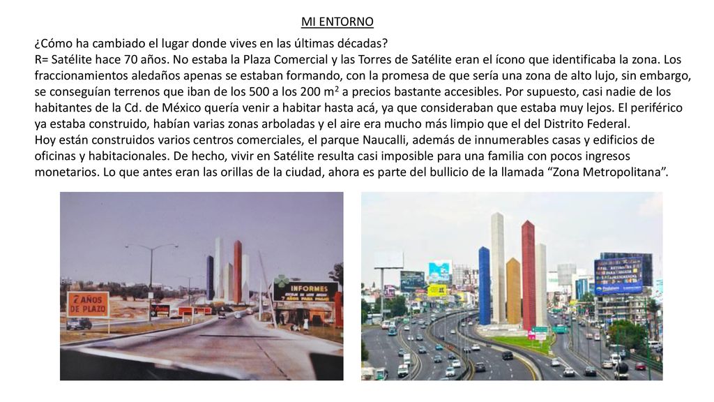 MI ENTORNO ¿Cómo ha cambiado el lugar donde vives en las últimas décadas