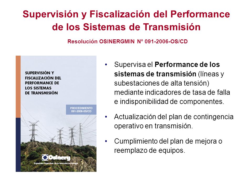 Supervisión y Fiscalización del Performance de los Sistemas de Transmisión Resolución OSINERGMIN N° OS/CD