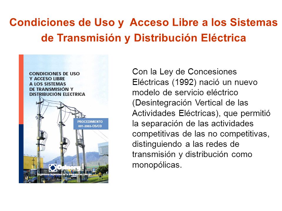Condiciones de Uso y Acceso Libre a los Sistemas de Transmisión y Distribución Eléctrica