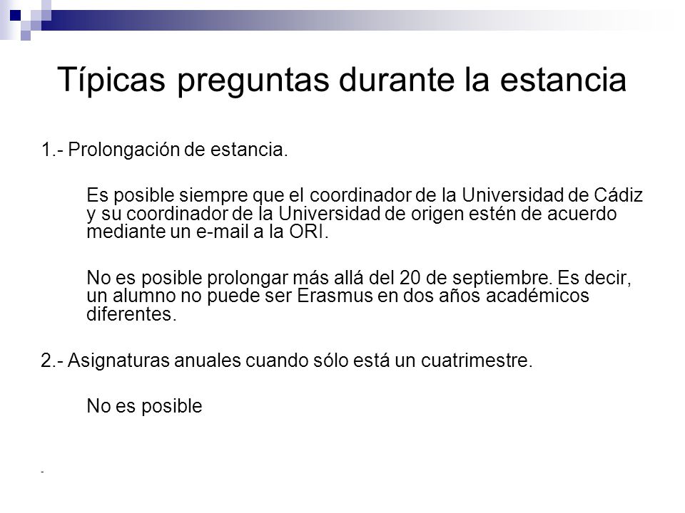 Típicas preguntas durante la estancia
