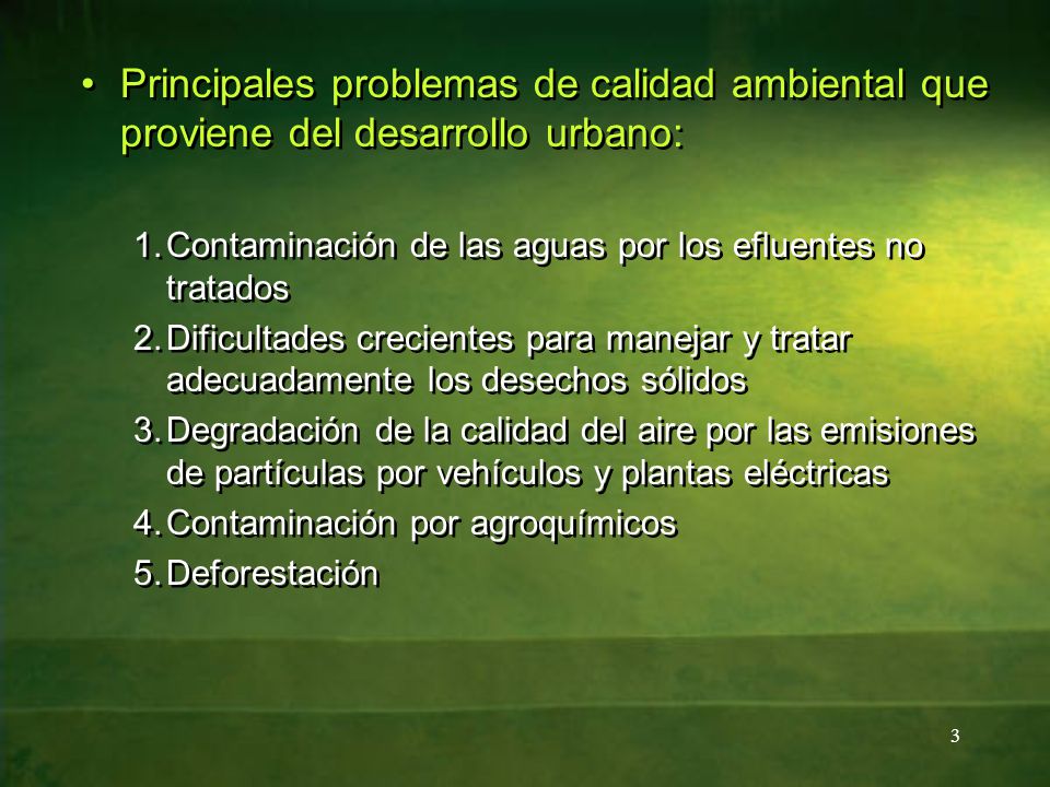 Principales problemas de calidad ambiental que proviene del desarrollo urbano: