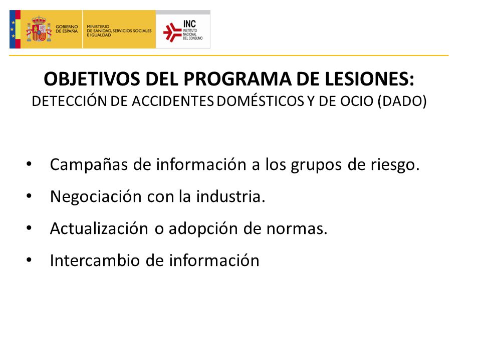 OBJETIVOS DEL PROGRAMA DE LESIONES: DETECCIÓN DE ACCIDENTES DOMÉSTICOS Y DE OCIO (DADO)