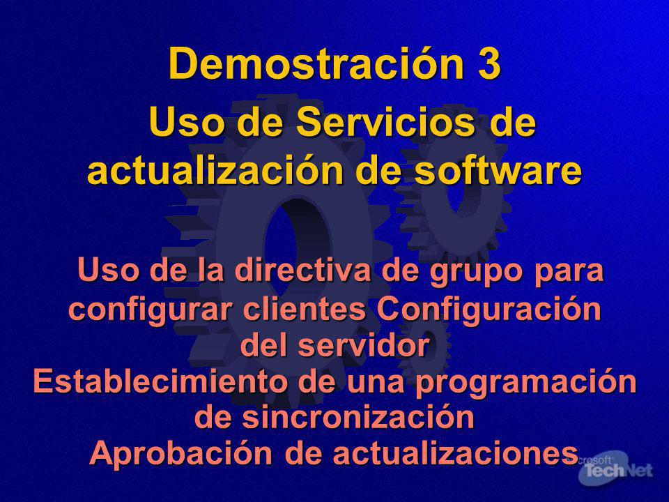 Demostración 3 Uso de Servicios de actualización de software Uso de la directiva de grupo para configurar clientes Configuración del servidor Establecimiento de una programación de sincronización Aprobación de actualizaciones