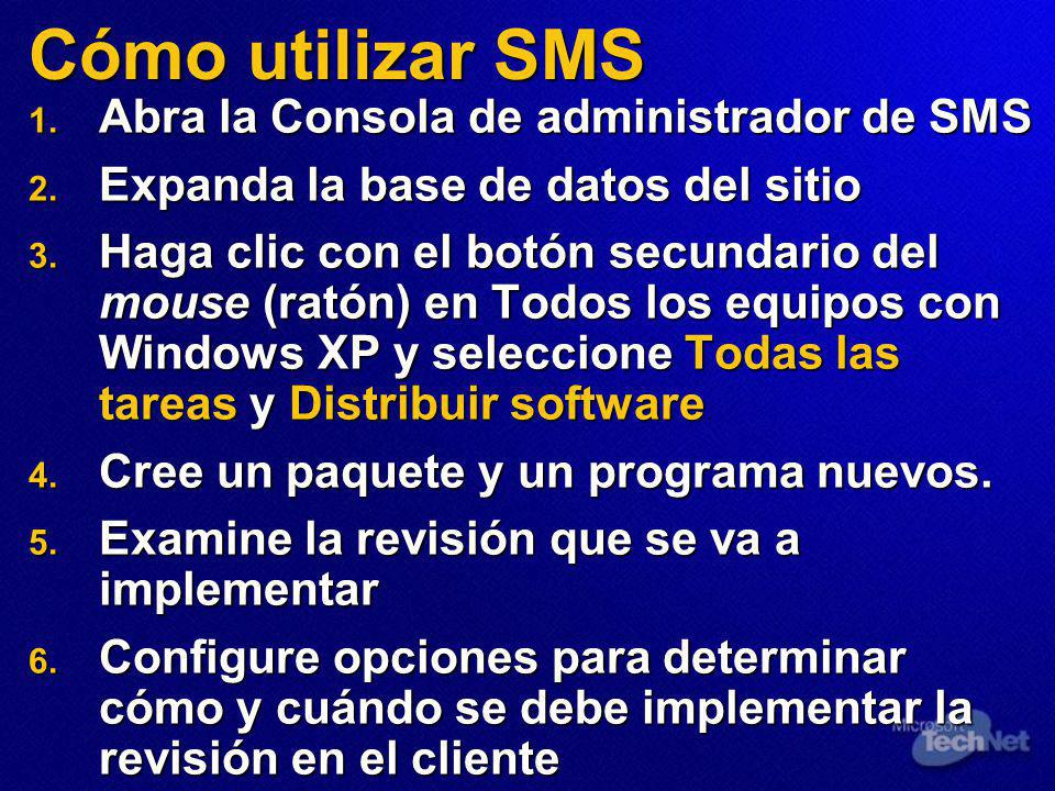 Cómo utilizar SMS Abra la Consola de administrador de SMS