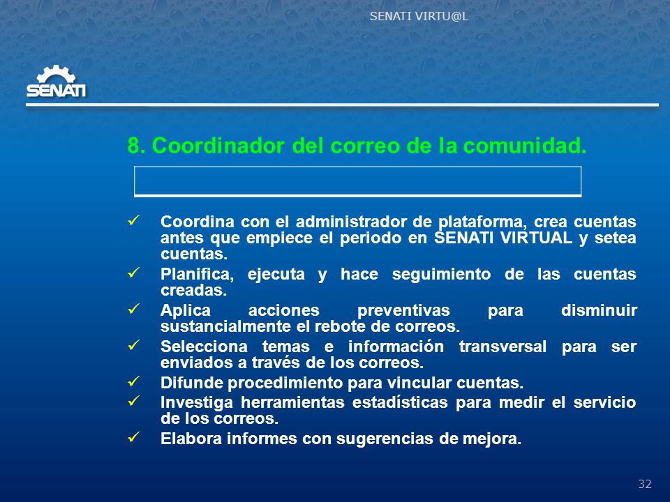 8. Coordinador del correo de la comunidad.