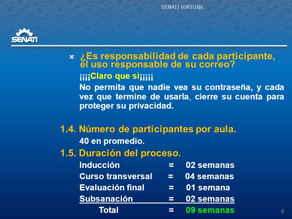 1.4. Número de participantes por aula Duración del proceso.