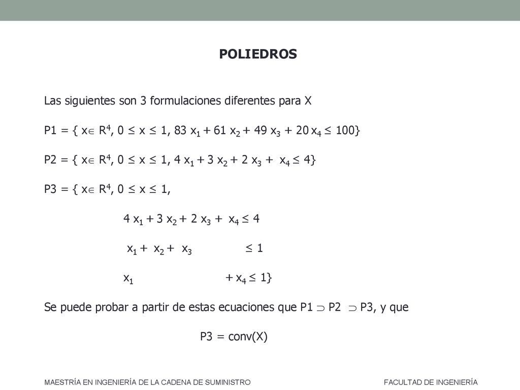 POLIEDROS Las siguientes son 3 formulaciones diferentes para X