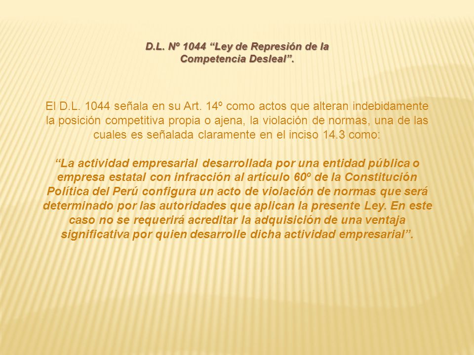 D.L. Nº 1044 Ley de Represión de la Competencia Desleal .