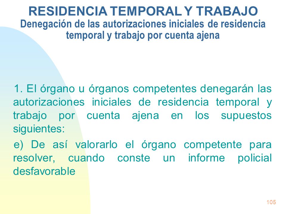 RESIDENCIA TEMPORAL Y TRABAJO Denegación de las autorizaciones iniciales de residencia temporal y trabajo por cuenta ajena