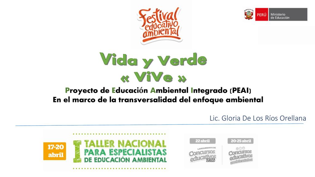 Vida y Verde « ViVe » Proyecto de Educación Ambiental Integrado (PEAI)