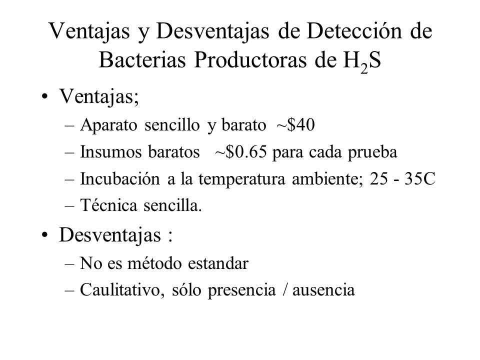 Ventajas y Desventajas de Detección de Bacterias Productoras de H2S
