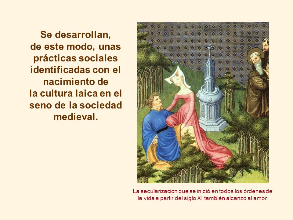 la cultura laica en el seno de la sociedad medieval.