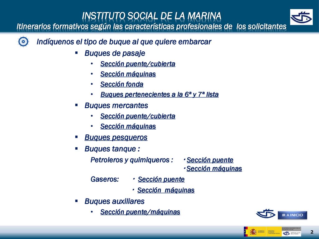 INSTITUTO SOCIAL DE LA MARINA Itinerarios formativos según las características profesionales de los solicitantes