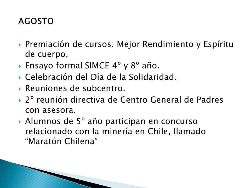 AGOSTO Premiación de cursos: Mejor Rendimiento y Espíritu de cuerpo. Ensayo formal SIMCE 4º y 8º año.