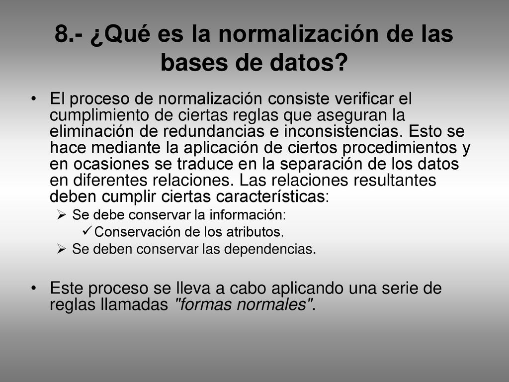 8.- ¿Qué es la normalización de las bases de datos
