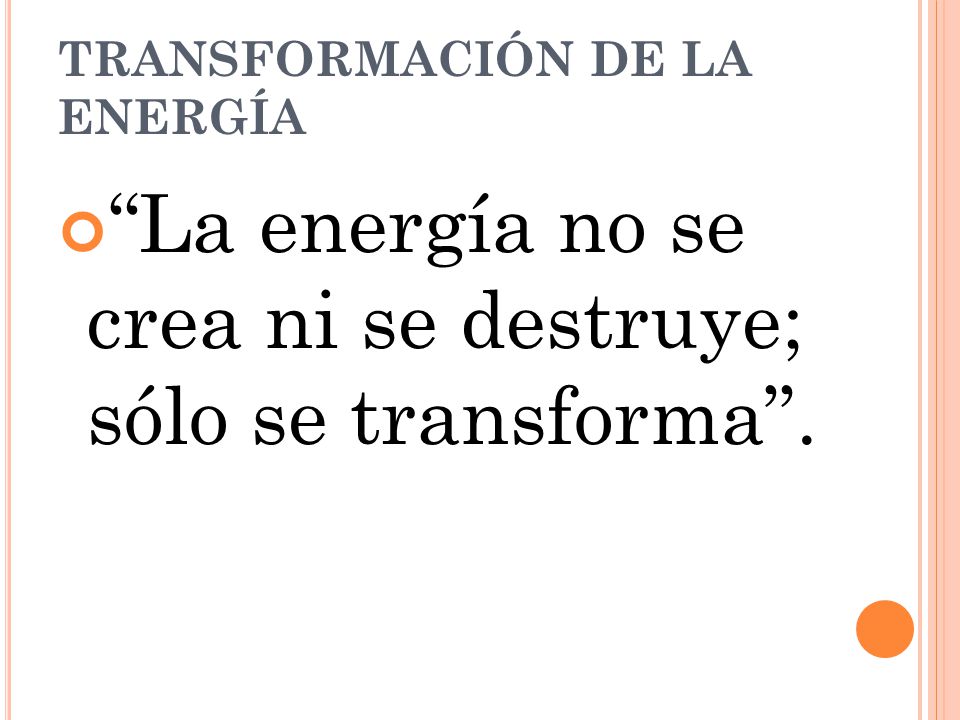 TRANSFORMACIÓN DE LA ENERGÍA