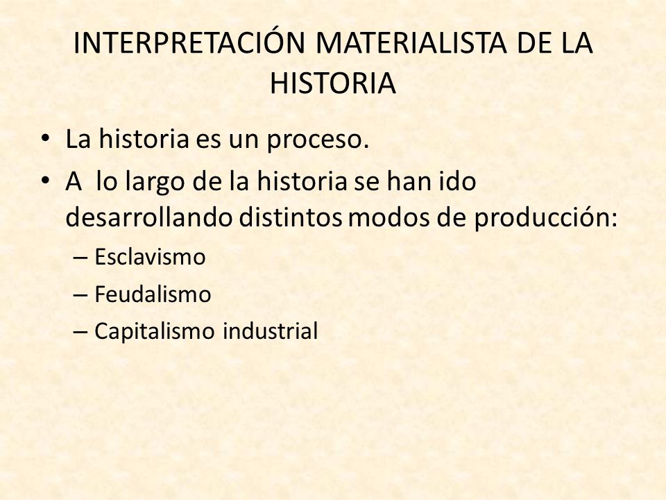 INTERPRETACIÓN MATERIALISTA DE LA HISTORIA